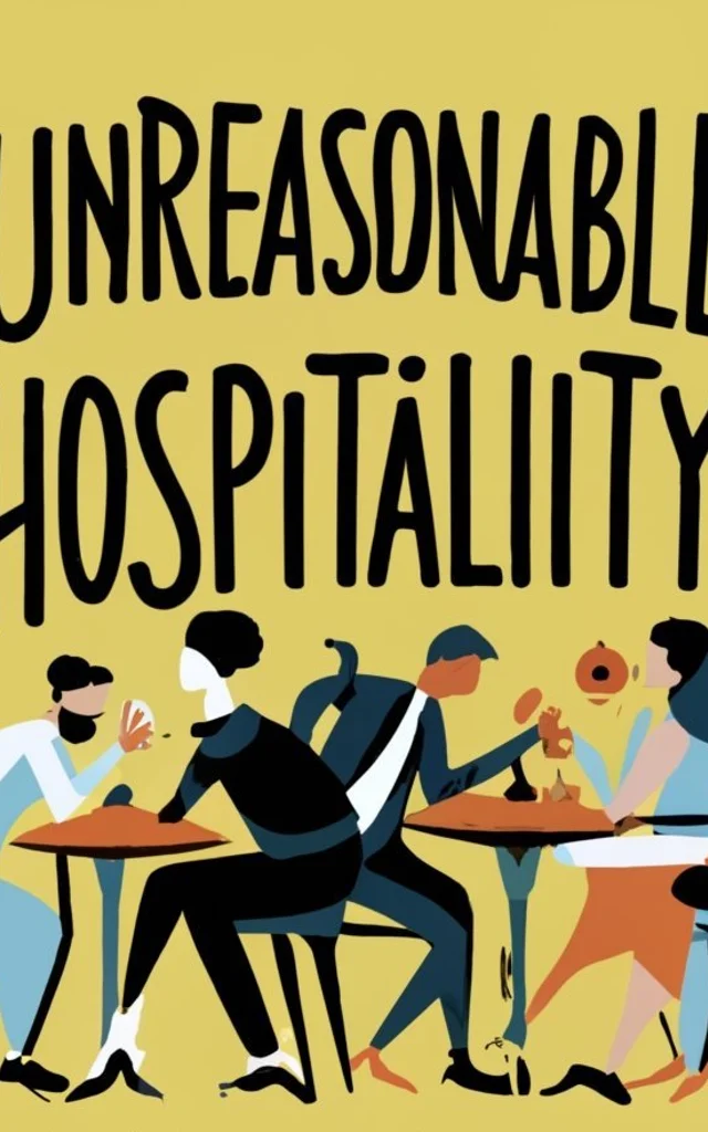 Unreasonable Hospitality