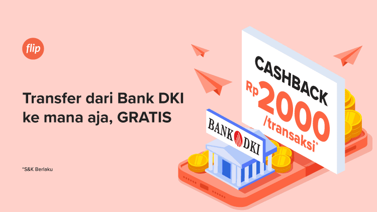 Transfer dari Bank DKI Makin Untung Pakai Flip!