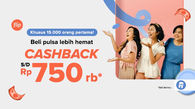 Cukup Satu Kali Transaksi untuk Dapat Cashback s.d. Rp750 Ribu 🥳