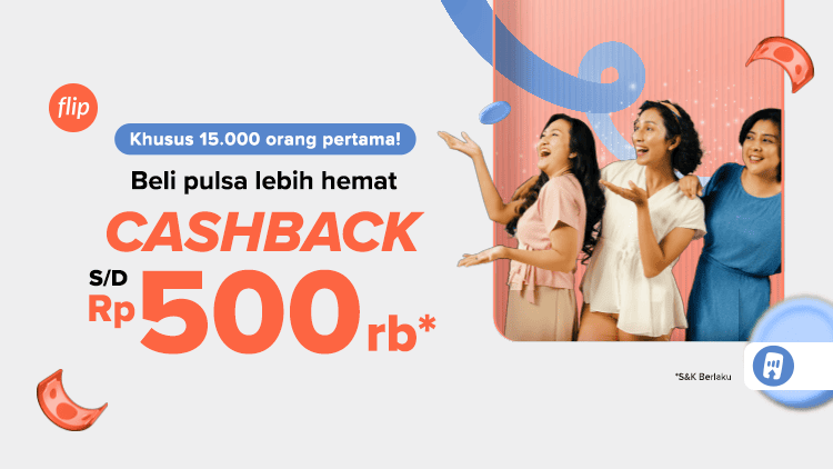 Cukup Satu Kali Transaksi untuk Dapat Cashback s.d. Rp500 Ribu 🥳