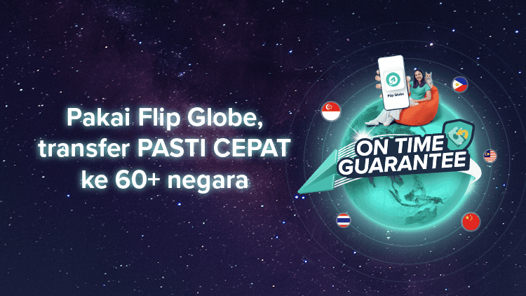 Transfer ke Luar Negeri Pakai Flip Globe, Jaminan Tepat Waktu