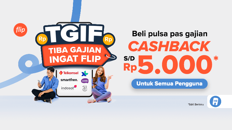 TGIF Cashback Pulsa s.d. Rp5rb Spesial Untukmu!