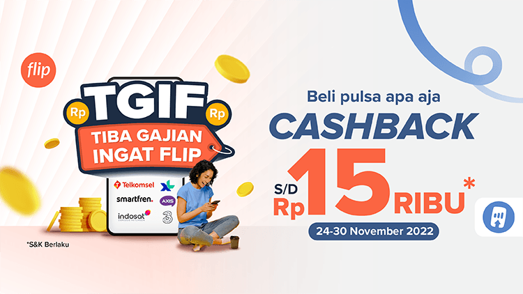 TGIF Cashback Pulsa s.d. Rp15rb Spesial Untukmu!