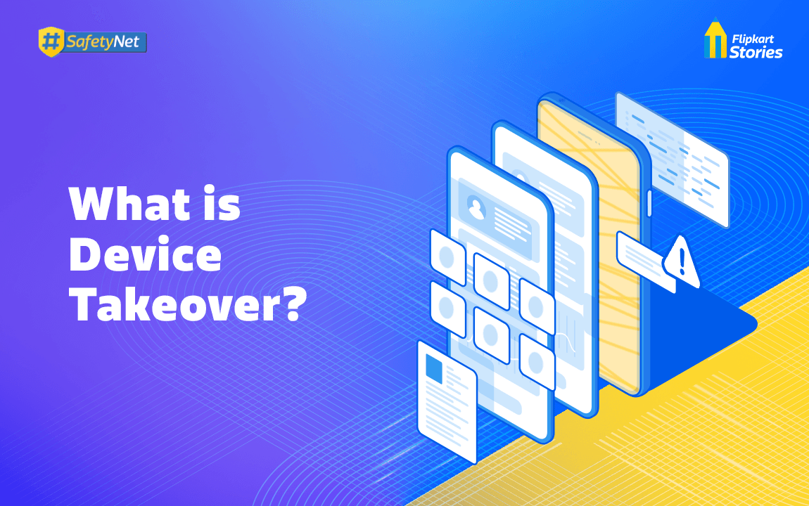 Beware of Device Takeover Fraud! Learn How to Keep Malicious Apps at Bay