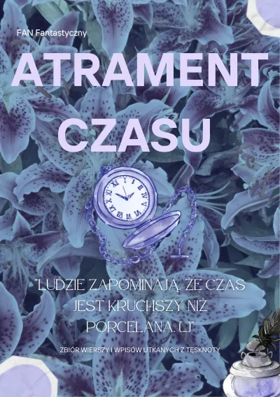 Atrament czasu, zbiór wierszy i wpisów utkanych z tęsknoty cover