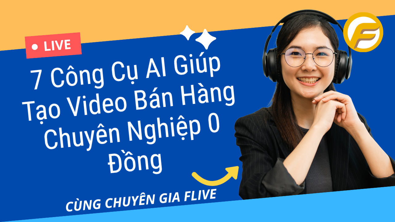 7 Công Cụ AI Giúp Tạo Video Bán Hàng Chuyên Nghiệp 0 Đồng