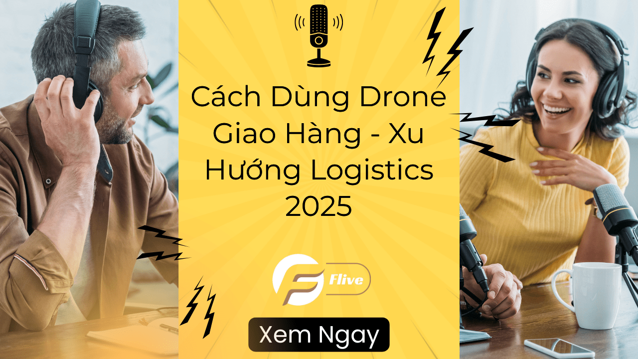 Cách Dùng Drone Giao Hàng - Xu Hướng Logistics 2025