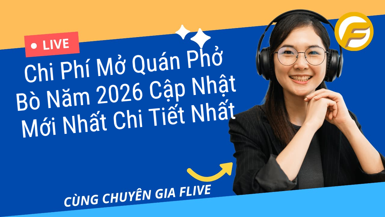 Chi Phí Mở Quán Phở Bò Năm 2026 Cập Nhật Mới Nhất Chi Tiết Nhất