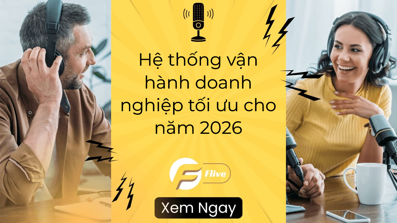 Hệ thống vận hành doanh nghiệp tối ưu cho năm 2026