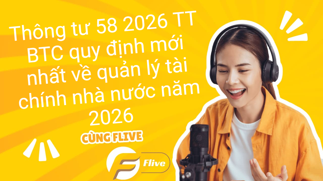 Thông tư 58 2026 TT BTC quy định mới nhất về quản lý tài chính nhà nước năm 2026