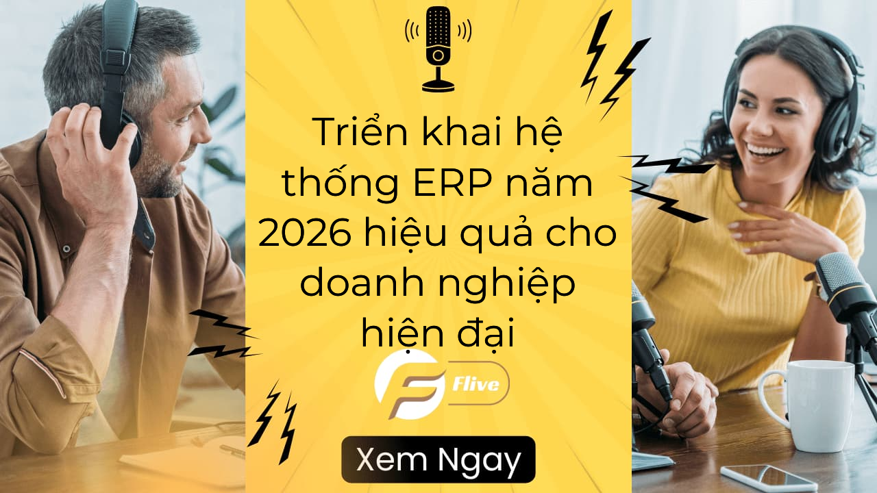 Triển khai hệ thống ERP năm 2026 hiệu quả cho doanh nghiệp hiện đại