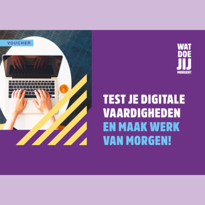 Maak werk van morgen test je digitale vaardigheden 1x1