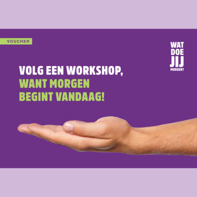 Maak werk van morgen volg een workshop 1x1