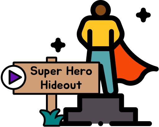 Super Hero Hideout