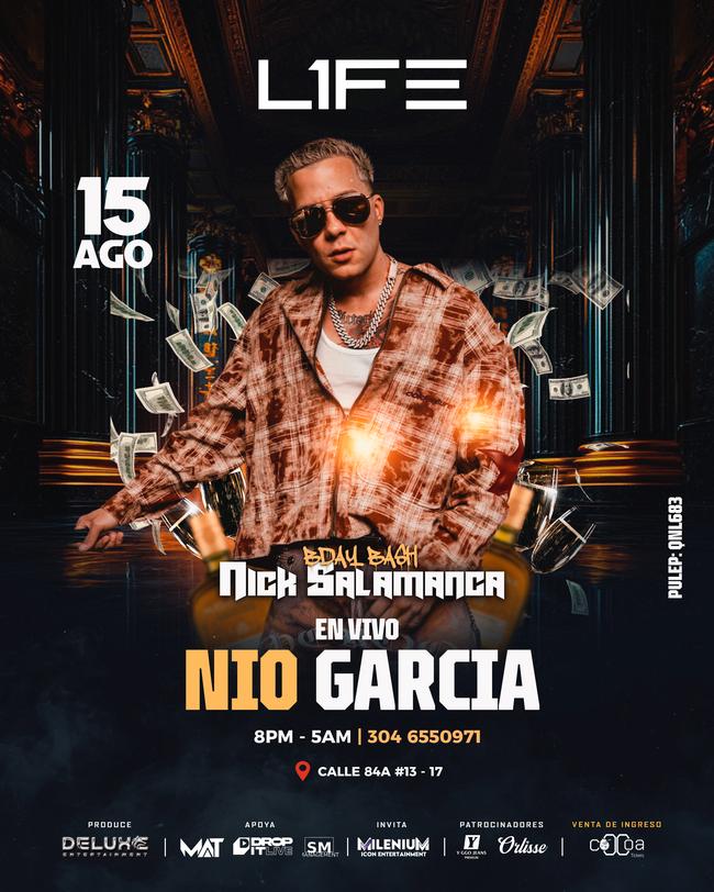 NIO GARCIA EN L1FE / B-DAY BASH NICK SALAMANCA