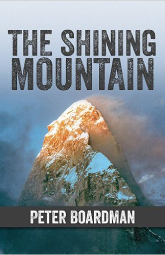 Mountaineering Books THE SHINING MOUNTAIN PETER BOARDMAN