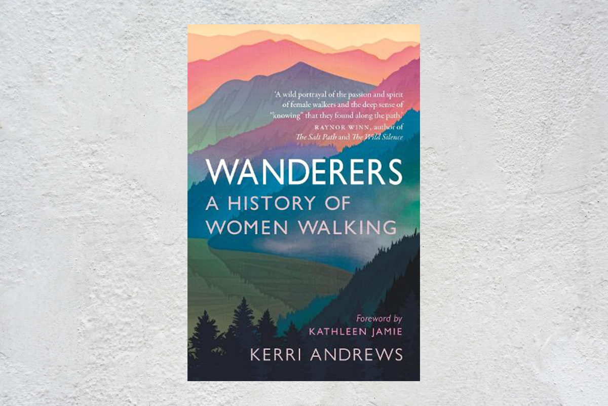 Best Outdoor Adventure Books: Wanderers, A History of Women Walking