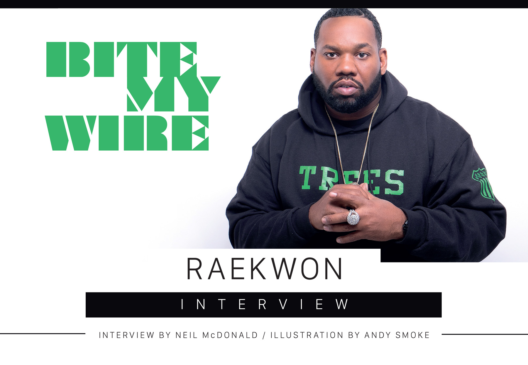 Bite My Wire – Raekwon Interview