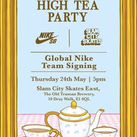 The Slam City Skates Nike SB High Tea Party