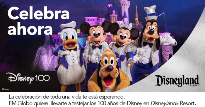 ¡Participa para tu oportunidad de ganar una visita a Disneyland® Resort con FM Globo!
