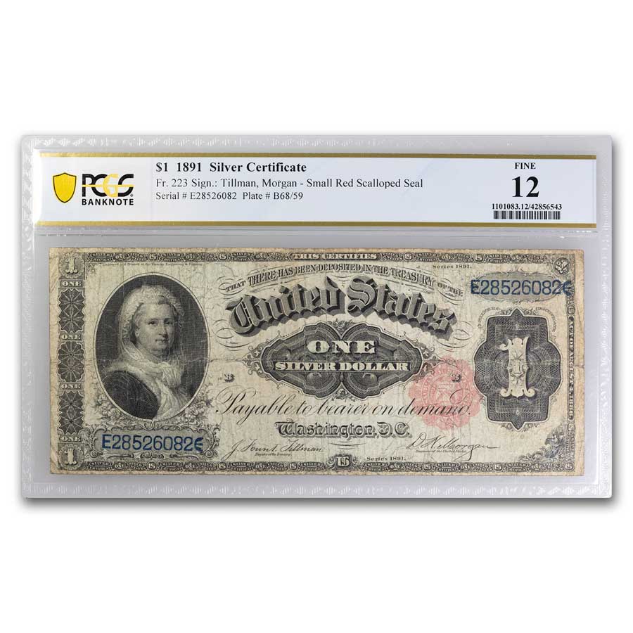 1891 $1.00 Silver Cert. Martha Washington F-12 PCGS (Fr#223)