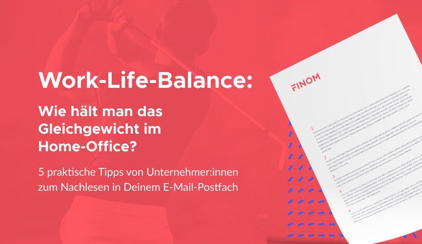 5 Tipps dazu, wie Du eine Work-Life-Balance während der Arbeit zu Hause finden und aufrecht erhalten kannst