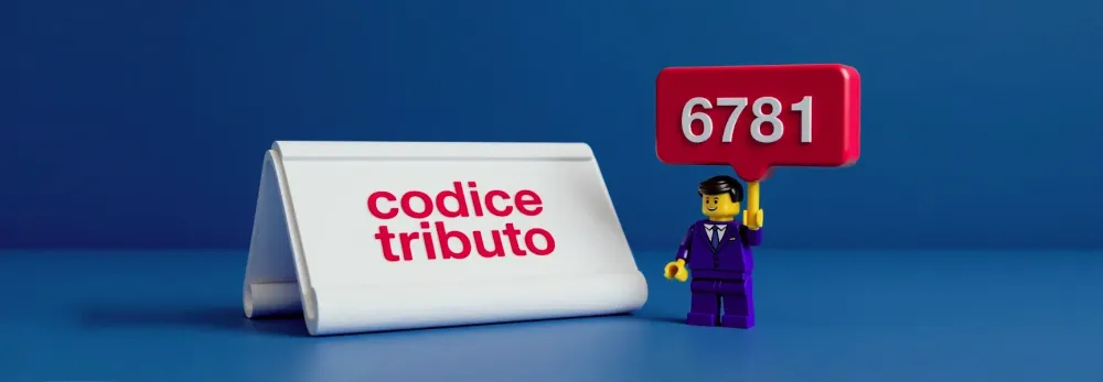Codice tributo 6781: cos’è, a cosa serve e quando si usa