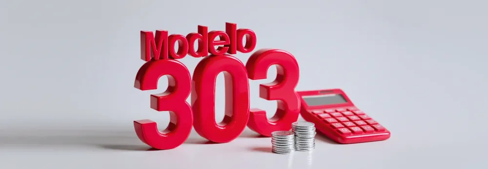 Modelo 303: todo lo que necesitas saber para declarar el IVA