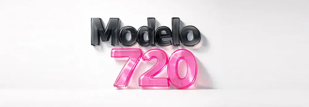 Modelo 720: declaración de activos fuera de España