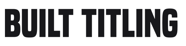 Built Titling preview