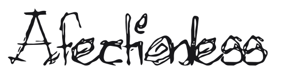 Afectionless preview