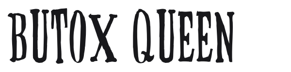 Butox Queen preview