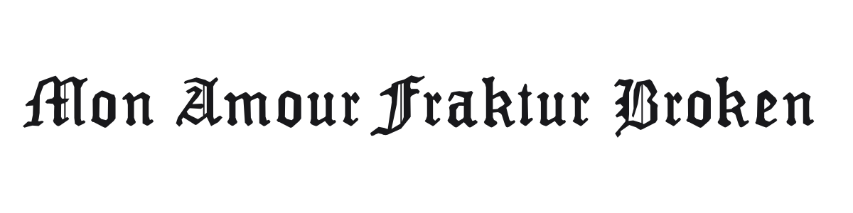 Mon Amour Fraktur Broken preview
