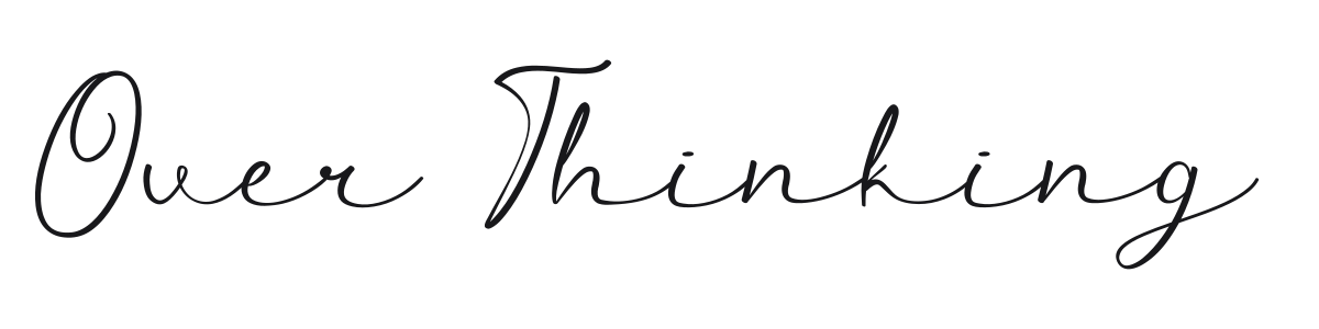 Over Thinking preview