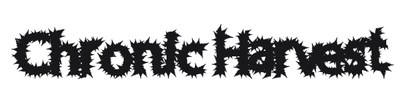 Chronic Harvest preview