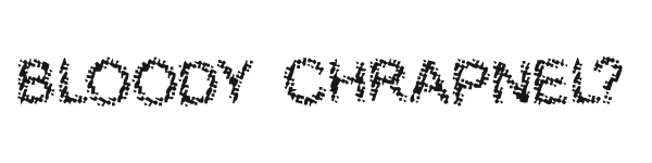 Bloody Chrapnel? preview