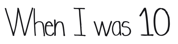When I was 10 preview