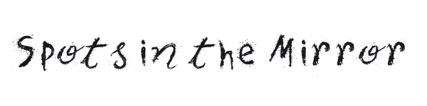 Spots in the Mirror preview