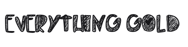 Everything Gold preview