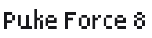 Puke Force 8 preview