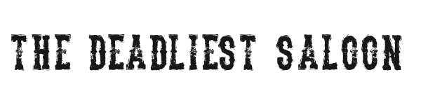 The Deadliest Saloon preview