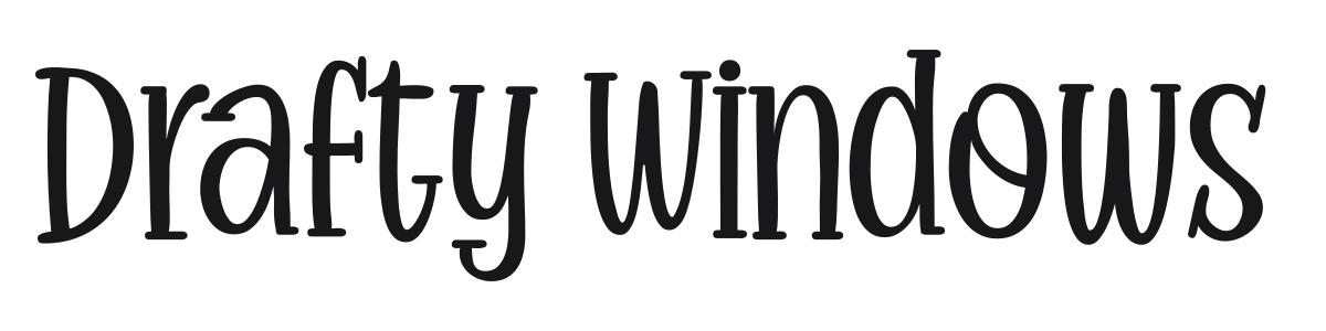 Drafty Windows preview