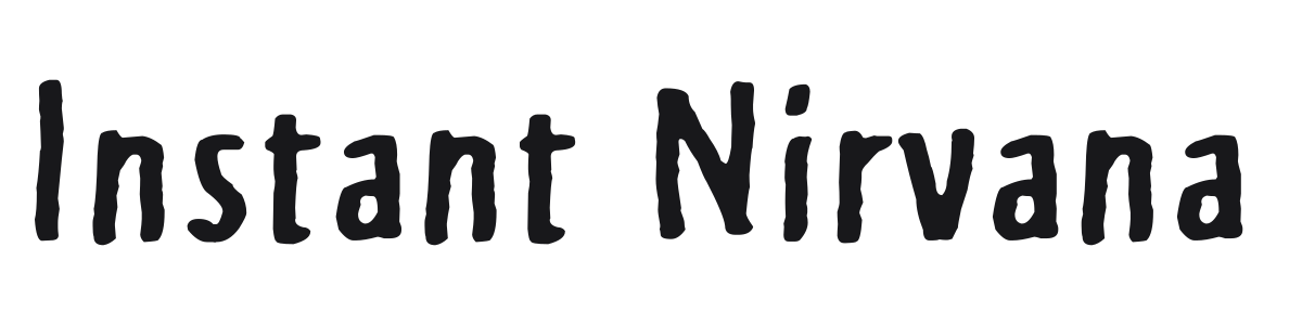 Instant Nirvana preview