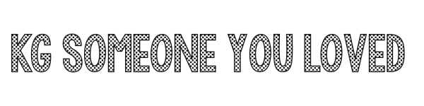 KG Someone You Loved preview
