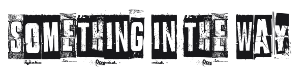 Something in the way preview