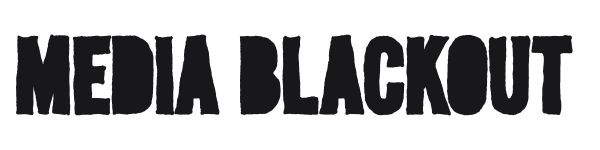 Media Blackout preview