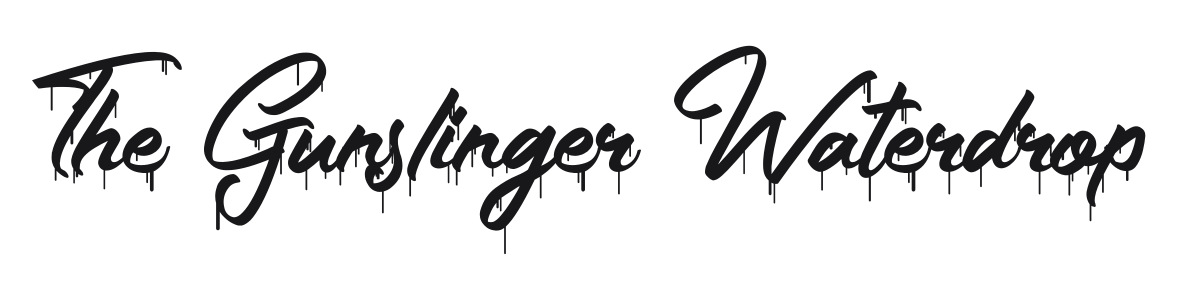 The Gunslinger Waterdrop preview