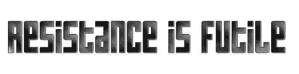 Resistance is Futile preview