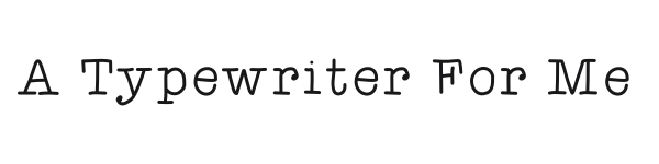 A Typewriter For Me preview