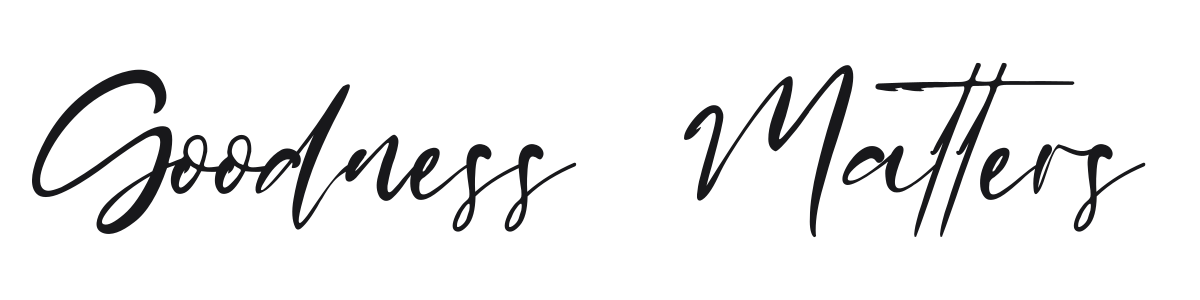 Goodness Matters preview